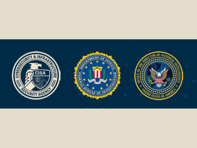 official seals of CISA, FBI, and ODNI