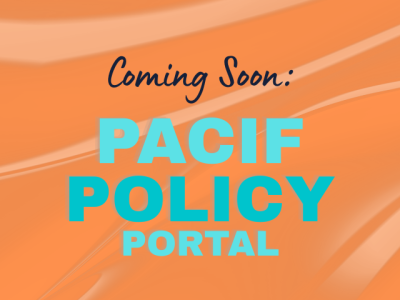 Coming Soon: PACIF POLICY PORTAL