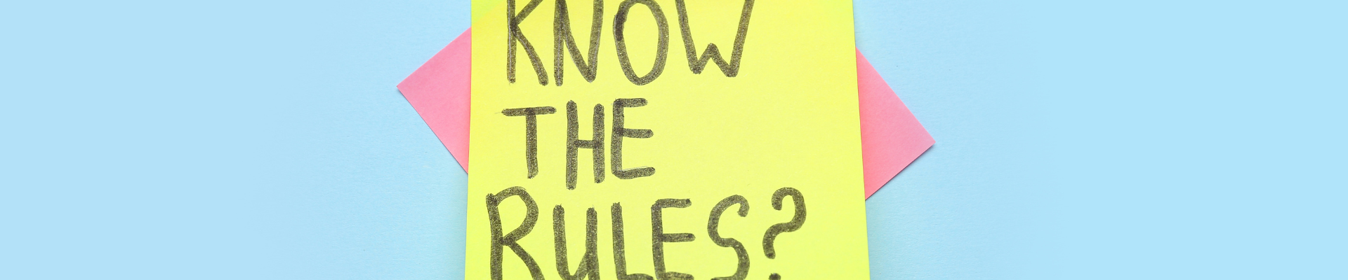sticky note reading "Know the Rules?"